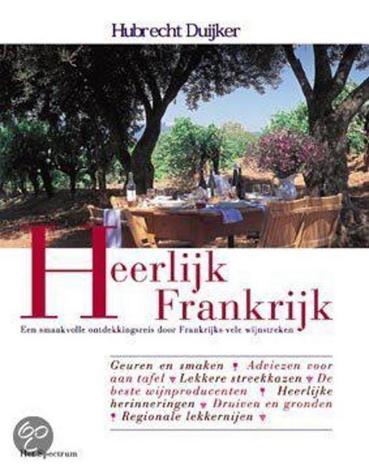 HEERLIJK FRANKRIJK 9789027464699 Hubrecht Duijker, Boeken, Kookboeken, Gelezen, Verzenden