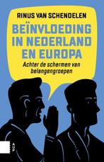 Beïnvloeding in Nederland en Europa 9789462980402, Gelezen, M.P.C.M. van Schendelen, Verzenden