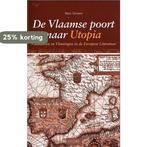 De Vlaamse poort naar Utopia 9789054665359 M. Gevaert, Verzenden, Gelezen, M. Gevaert