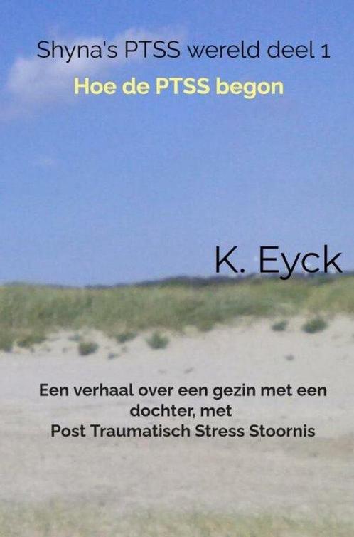 9789403647203 Shynas PTSS wereld deel 1 Hoe de PTSS begon, Boeken, Gezondheid, Dieet en Voeding, Nieuw, Verzenden