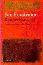 Bunkerbouwers 9789026315084 J. Foudraine, Verzenden, Gelezen, J. Foudraine