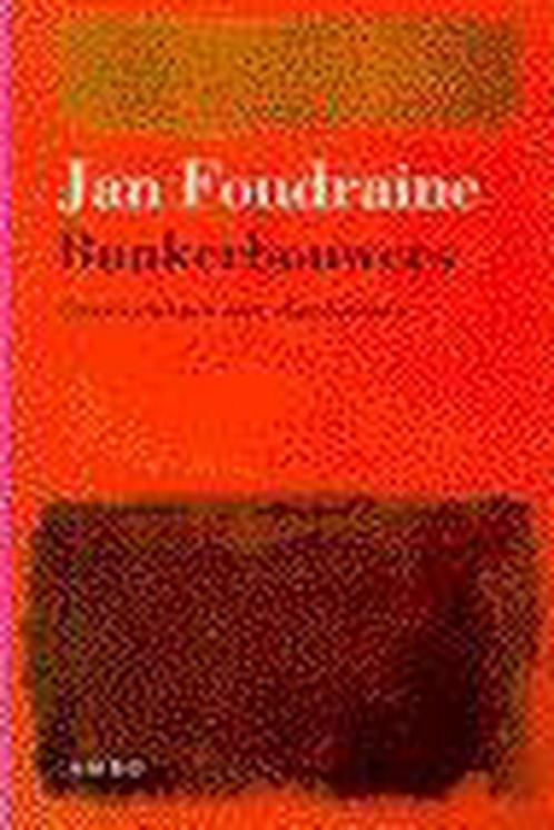 Bunkerbouwers 9789026315084 J. Foudraine, Boeken, Psychologie, Gelezen, Verzenden