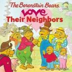 The Berenstain Bears love their neighbors by Jan Berenstain, Gelezen, Jan Berenstain, Mike Berenstain, Verzenden
