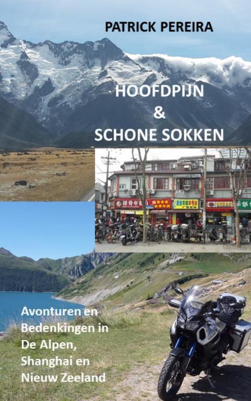 Hoofdpijn & schone sokken 9789402166002 Patrick Pereira, Boeken, Reisverhalen, Zo goed als nieuw, Verzenden