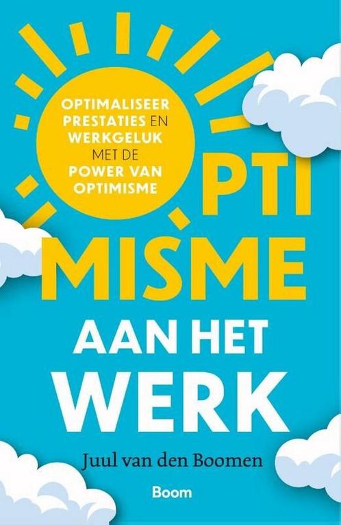 9789024450534 Optimisme aan het werk Juul van den Boomen, Boeken, Economie, Management en Marketing, Nieuw, Verzenden