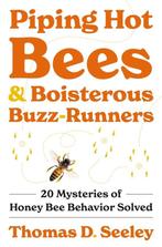 9780691237695 Piping Hot Bees and Boisterous Buzz-Runners, Verzenden, Nieuw, Thomas D. Seeley