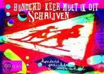 Honderd keer moet ik dit schrijven 9789076633176, Boeken, Overige Boeken, Verzenden, Zo goed als nieuw