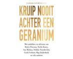 Kruip nooit achter een geranium - Kruip nooit achter een, Ophalen of Verzenden, Nieuw