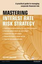 Mastering Interest Rate Risk Strategy P 9781292017563, Boeken, Zo goed als nieuw, Verzenden