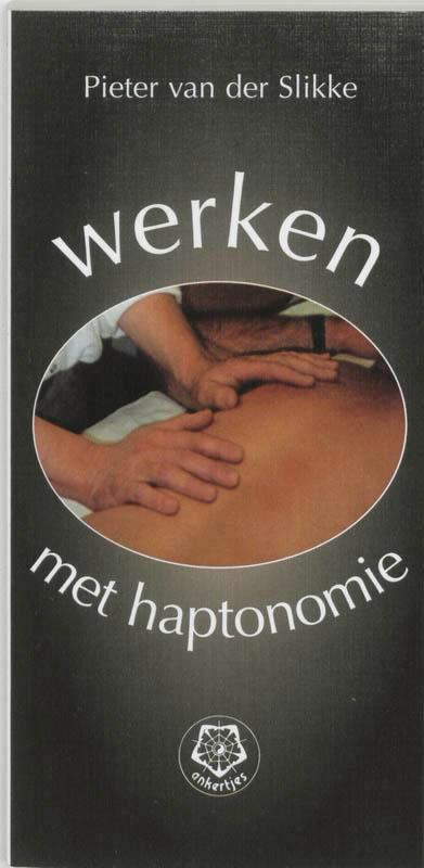 Werken met haptonomie / Ankertjes / 248 9789020201222, Boeken, Wetenschap, Zo goed als nieuw, Verzenden