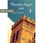 Planeten liegen niet 9789492292001 Paul A. Kolster, Boeken, Verzenden, Zo goed als nieuw, Paul A. Kolster