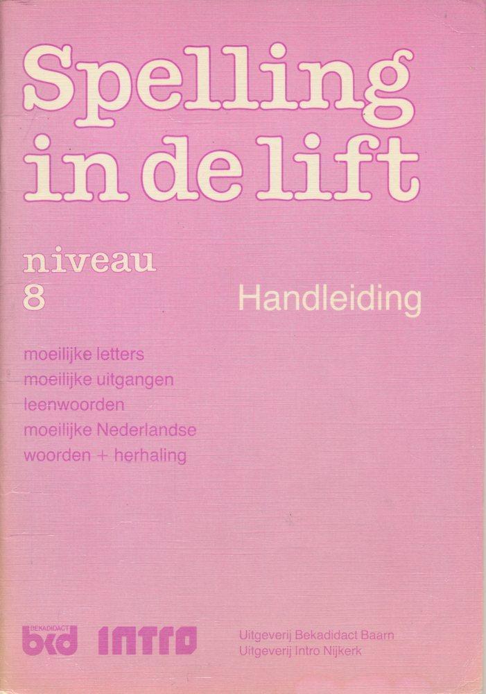 Spelling in de Lift Handleiding niveau 8, Boeken, Schoolboeken, Nieuw, Verzenden
