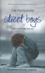 Street boys: 7 kids. 1 estate. No way out : the true story, Tim Pritchard, Gelezen, Verzenden