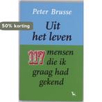 Uit het leven 9789053306437 P. Brusse, Verzenden, Zo goed als nieuw, P. Brusse