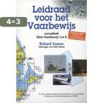 Leidraad voor het vaarbewijs Klein vaarbewijs I en II, Boeken, Verzenden, Gelezen, Richard Vooren