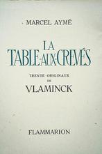 Marcel Aymé / Vlaminck - La Table-aux-Crevés - 1960, Antiek en Kunst