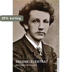 Salome/Elektra 9780714544380 Richard Strauss, Verzenden, Gelezen, Richard Strauss
