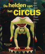 De helden van het circus 9789071835209, Verzenden, Zo goed als nieuw