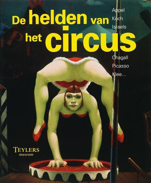 De helden van het circus 9789071835209, Boeken, Kunst en Cultuur | Beeldend, Zo goed als nieuw, Verzenden