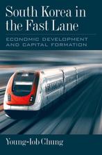 South Korea in the Fast Lane 9780195325454 Young-Iob Chung, Verzenden, Gelezen, Young-Iob Chung