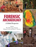Forensic Archaeology 9781118745984 W. J. Mike Groen, Verzenden, Zo goed als nieuw, W. J. Mike Groen