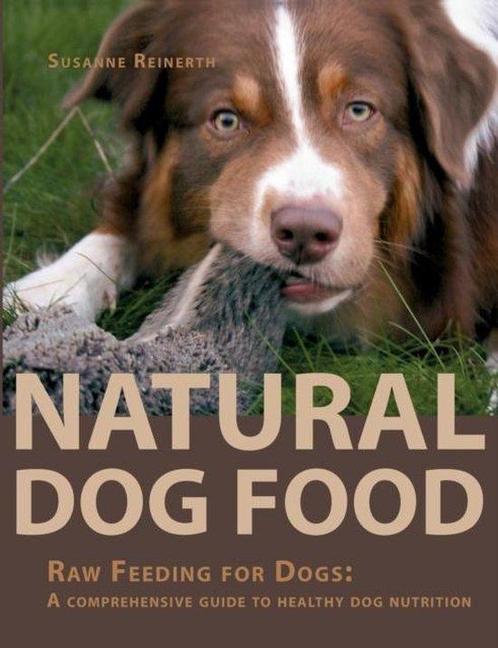 9783735765529 Natural Dog Food | Tweedehands, Boeken, Studieboeken en Cursussen, Zo goed als nieuw, Verzenden