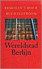 WERELDSTAD BERLIJN 9789029537346 R. in t Hof, Boeken, Verzenden, Gelezen, R. in 't Hof