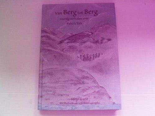 Van berg toe berg / Geschiedenis Baháí-geloof / 2, Boeken, Overige Boeken, Zo goed als nieuw, Verzenden