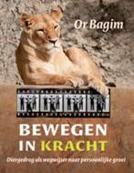 Bewegen in kracht 9789069639215 O. Bagim, Verzenden, Zo goed als nieuw, O. Bagim