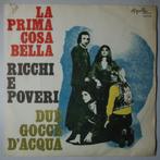 Ricchi E Poveri  - La Prima Cosa Bella / Due Gocce..., Gebruikt, 7 inch, Pop, Single