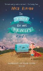 De jongen die met piranhas zwom 9789045115993 David Almond, Verzenden, Zo goed als nieuw, David Almond