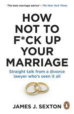 9781785046124 How Not to F*ck Up Your Marriage, Verzenden, Nieuw, James Sexton
