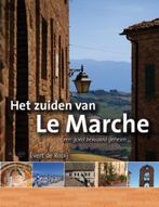 Het zuiden van Le Marche 9789491172571 Evert de Rooij, Boeken, Verzenden, Gelezen, Evert de Rooij