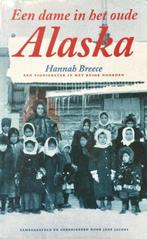 Een dame in het oude Alaska 9789022982808 H. Breece, Boeken, Verzenden, Gelezen, H. Breece