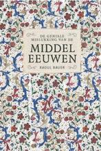 De geniale mislukking van de middeleeuwen 9789056155872, Boeken, Verzenden, Gelezen, Raoul Bauer