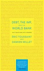 Debt, the IMF and the World Bank 9781583672228, Verzenden, Gelezen, Eric Toussaint