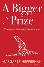 A Bigger Prize 9781471100765 Margaret Heffernan, Verzenden, Gelezen, Margaret Heffernan