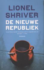 De nieuwe republiek 9789020413632 Lionel Shriver, Boeken, Verzenden, Gelezen, Lionel Shriver