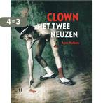 Clown Met Twee Neuzen 9789086800124 A. Huibers, Verzenden, Gelezen, A. Huibers