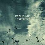 lp nieuw - Pan &amp; Me - Ocean Noise, Verzenden, Zo goed als nieuw