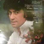 LP gebruikt - Albert Hammond - When I Need You (U.K. 1976), Cd's en Dvd's, Vinyl | Pop, Verzenden, Zo goed als nieuw