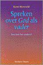 SPREKEN OVER GOD ALS VADER 9789025946418 Kune Biezeveld, Verzenden, Gelezen, Kune Biezeveld