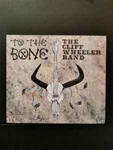 cd - The Cliff Wheeler Band - To The Bone, Cd's en Dvd's, Cd's | Jazz en Blues, Verzenden