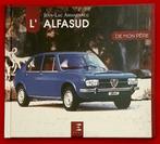 L’ ALFASUD de mon père, Alfa Romeo Alfasud, Nieuw, Jean-Luc Armagnaco, Verzenden, Alfa Romeo