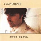 cd - Tiltmaster - Swan Girth, Verzenden, Zo goed als nieuw