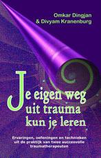 Je eigen weg uit trauma kun je leren 9789059801097, Boeken, Verzenden, Gelezen, Omkar Dingjan