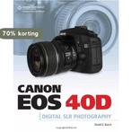 Canon EOS 40D Guide to Digital Photography 9781598635102, Verzenden, Gelezen, David D. Busch