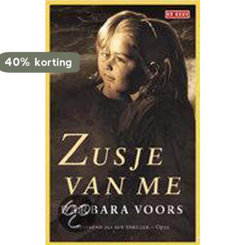 Zusje Van Me 9789052269641 Barbara Voors, Boeken, Romans, Zo goed als nieuw, Verzenden