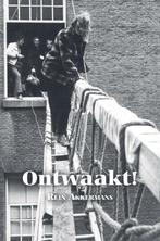 Ontwaakt! 9789464313895 Rein Akkermans, Boeken, Romans, Verzenden, Gelezen, Rein Akkermans