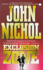 Exclusion Zone 9780340671863 John Nichol, Verzenden, Gelezen, John Nichol